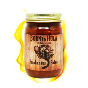 Born To Hula Smokehaus Salsa